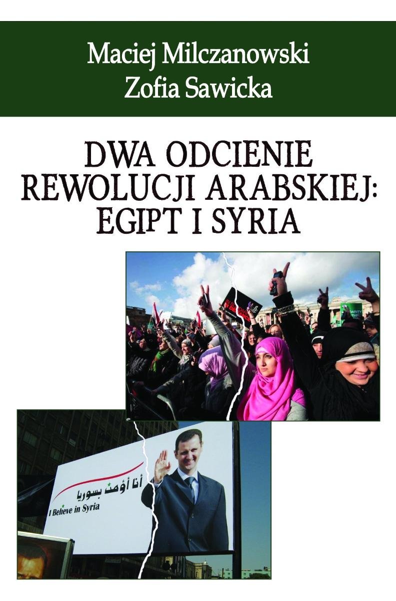 Dwa odcienie rewolucji arabskiej: Egipt i Syria okładka