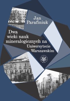 Dwa wieki nauk mineralogicznych na Uniwersytecie Warszawskim okładka