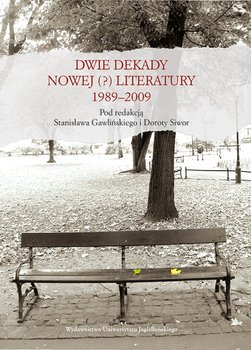 Dwie dekady nowej literatury 1989-2009 okładka