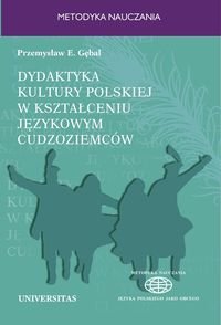 Dydaktyka kultury polskiej w kształceniu językowym cudzoziemców. Podejście porównawcze okładka