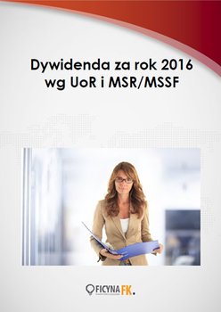 Dywidenda za rok 2016 wg UoR i MSR/MSSF okładka
