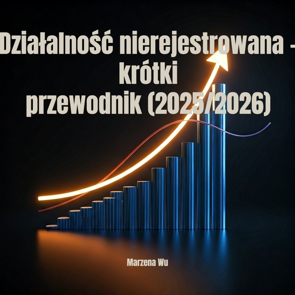 Działalność nierejestrowana - krótki przewodnik (2025/2026) okładka