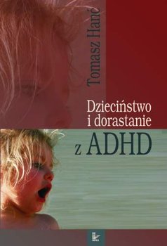 Dzieciństwo i Dorastanie z ADHD okładka