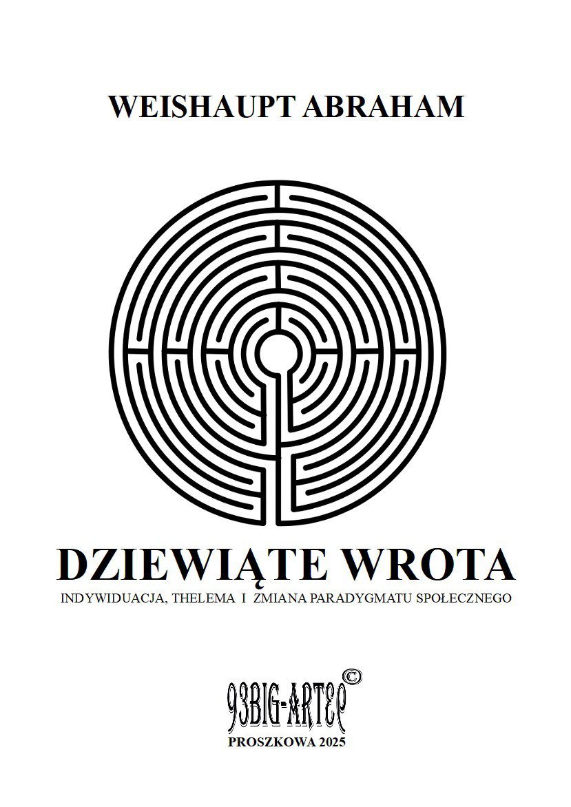 Dziewiąte wrota. INDYWIDUACJA, THELEMA  I  ZMIANA PARADYGMATU SPOŁECZNEGO okładka