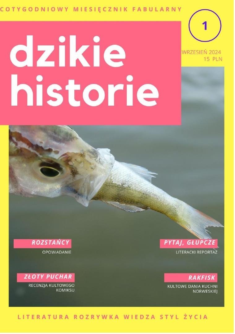 "Dzikie Historie. Magazyn Do Czytania". Nr 1 - ebook pdf okładka