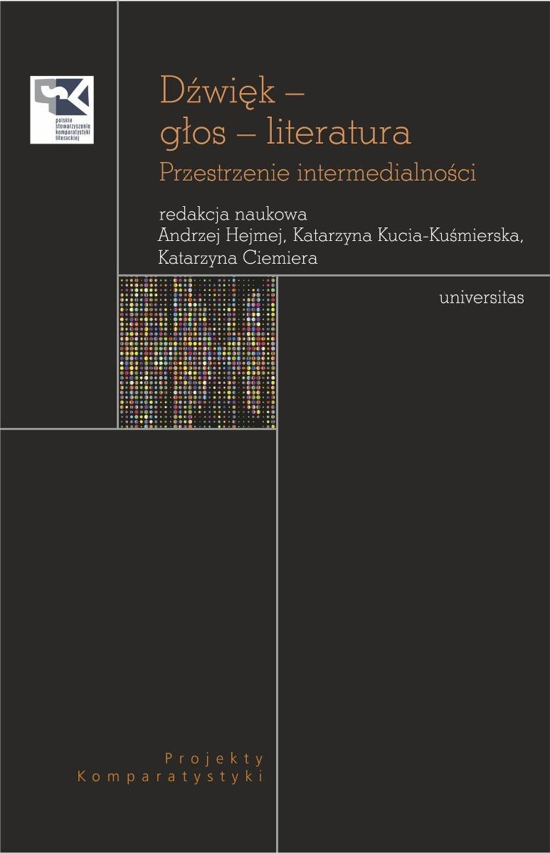 Dźwięk - głos - literatura. Przestrzenie intermedialności okładka