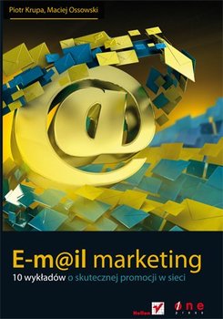 E-mail marketing. 10 wykładów o skutecznej promocji w sieci okładka