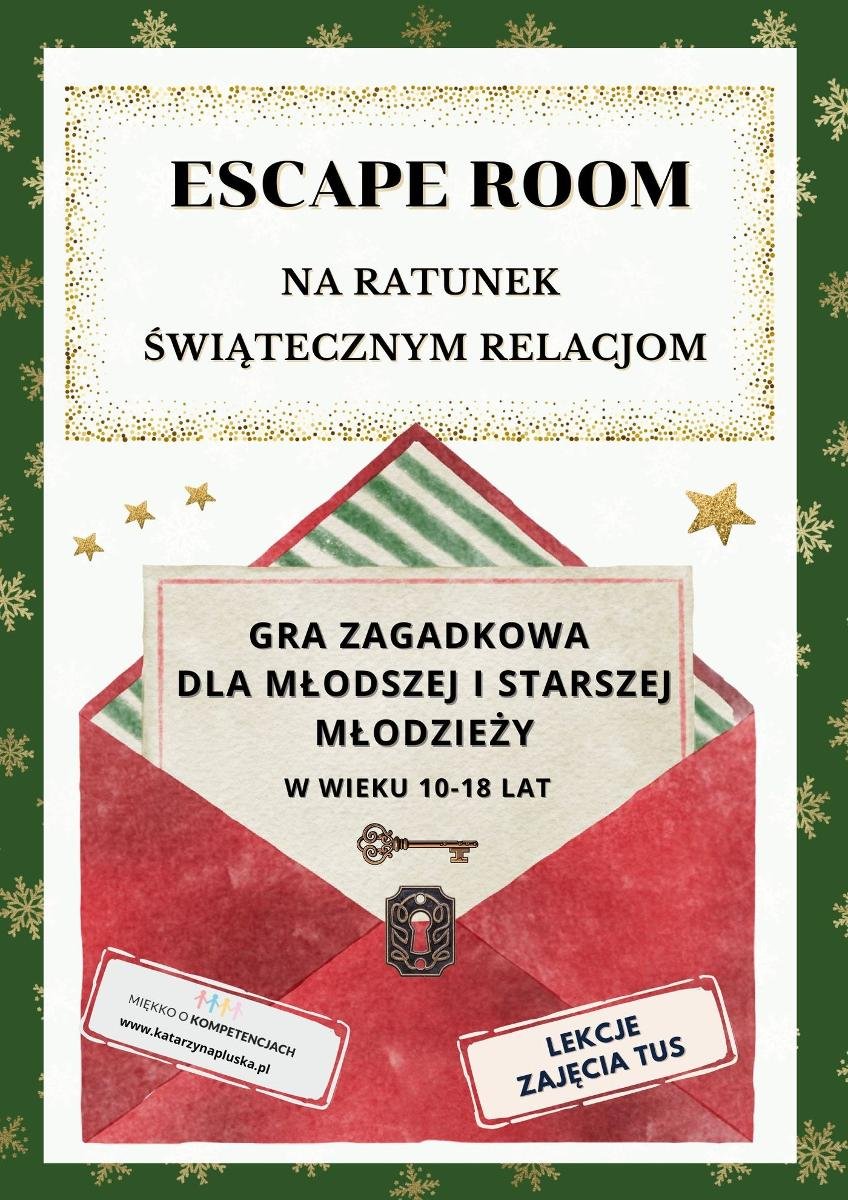 ESCAPE ROOM. Na ratunek świątecznym relacjom dla dzieci w wieku 10-18 lat okładka