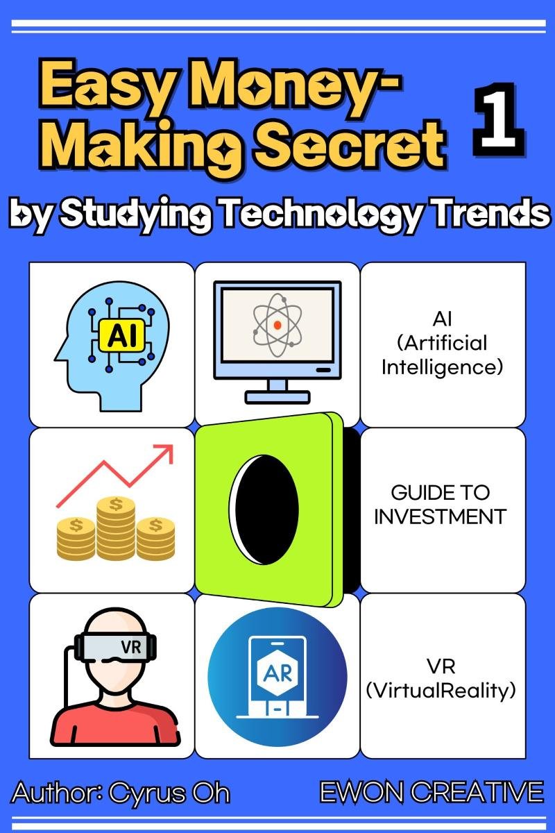 Easy money-making secret by studying technology trends. Volume 1 okładka