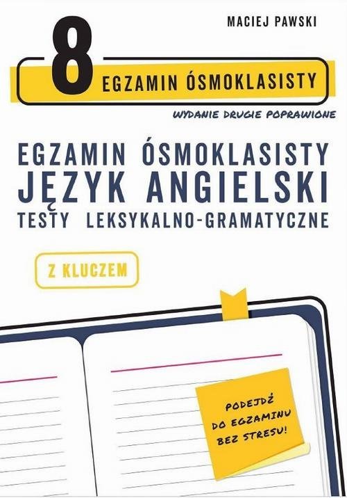 Egzamin ósmoklasisty z języka angielskiego. Testy leksykalno-gramatyczne okładka