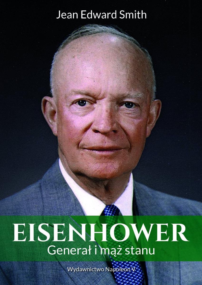 Eisenhower. Generał i mąż stanu okładka