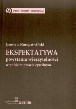 Ekspektatywa powstania wierzytelności w polskim prawie cywilnym okładka