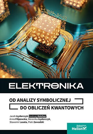 Elektronika. Od analizy symbolicznej do obliczeń kwantowych okładka