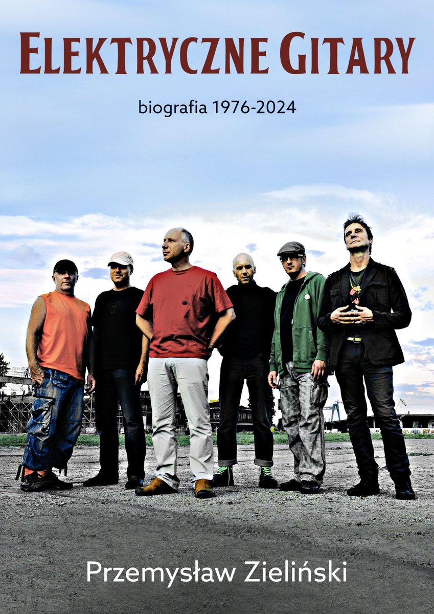 Elektryczne Gitary. Biografia 1976-2024 okładka