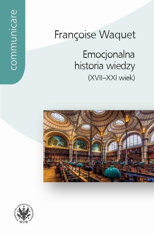 Emocjonalna historia wiedzy (XVII-XXI wiek) okładka