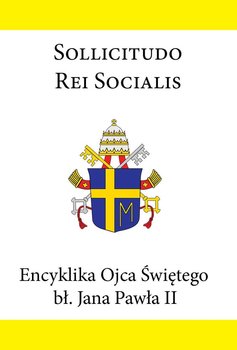 Encyklika Ojca Świętego bł. Jana Pawła II SOLLICITUDO REI SOCIALIS okładka