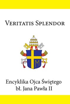Encyklika Ojca Świętego bł. Jana Pawła II VERITATIS SPLENDOR okładka