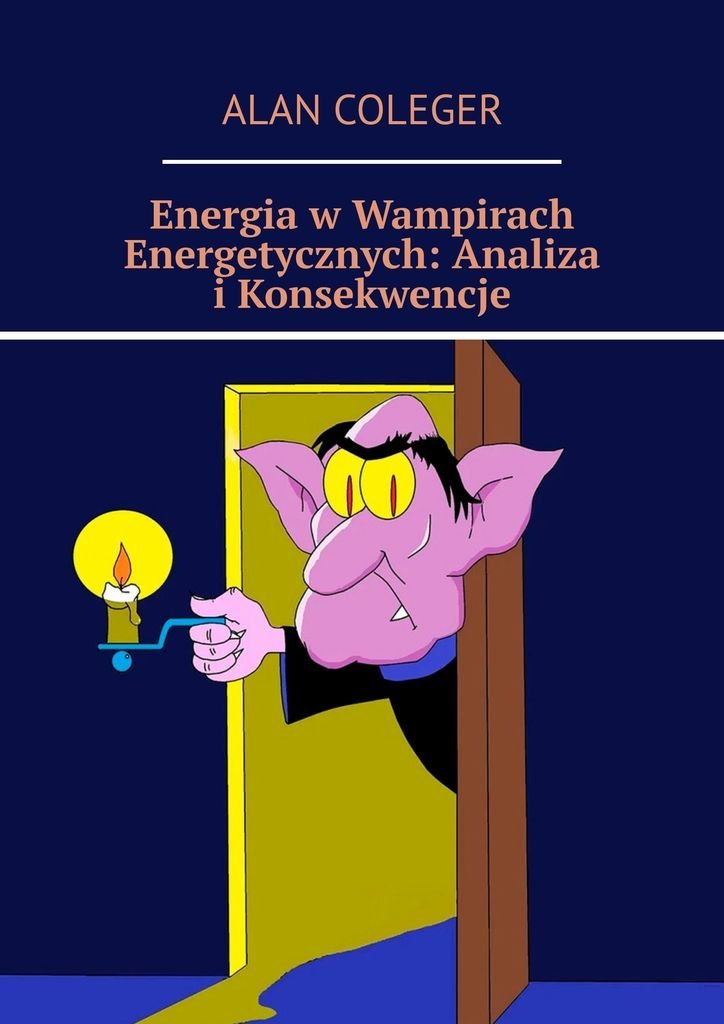 Energia w Wampirach energetycznych. Analiza i konsekwencje okładka