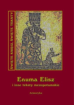 Enuma Elisz i inne teksty mezopotamskie okładka