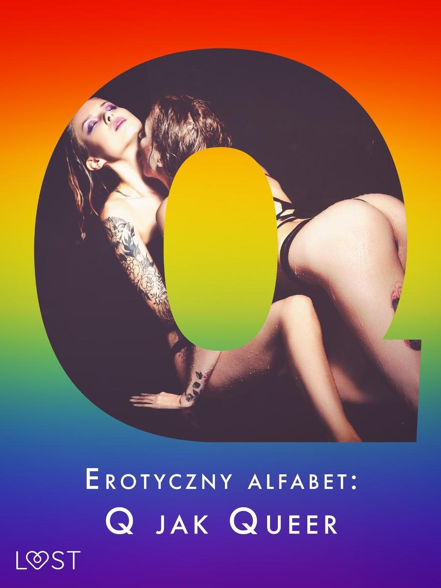 Erotyczny alfabet. Q jak Queer - zbiór opowiadań okładka