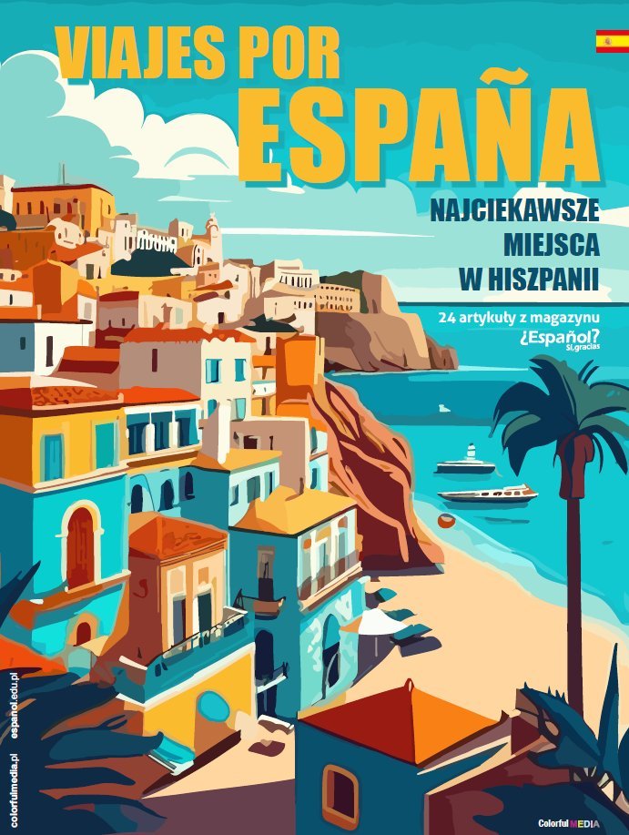 Espanol? Si, gracias. Najciekawsze Miejsca w Hiszpanii okładka