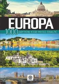 Europa. 1000 zabytków, które musisz zobaczyć okładka