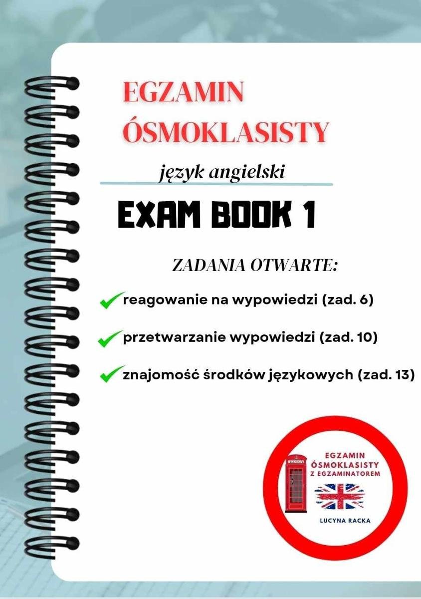 Exam Book 1. Egzamin ósmoklasisty język angielski. Zadania otwarte okładka