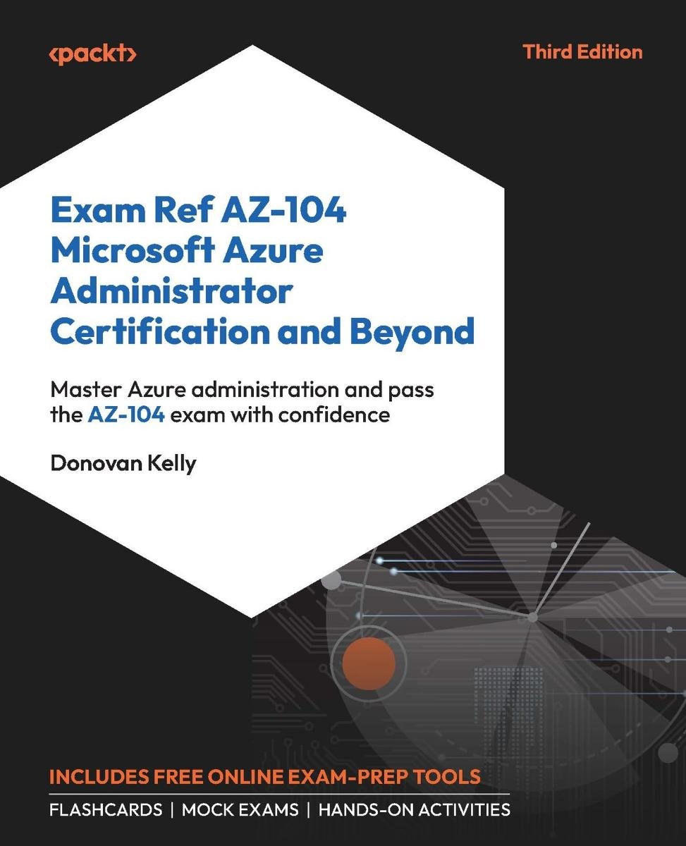 Exam Ref AZ-104 Microsoft Azure Administrator Certification and Beyond okładka