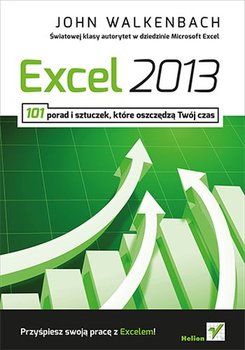 Excel 2013. 101 porad i sztuczek, które oszczędzą twój czas okładka