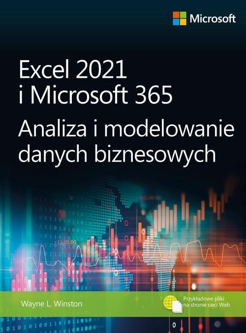 Excel 2021 i Microsoft 365. Analiza i modelowanie danych biznesowych okładka