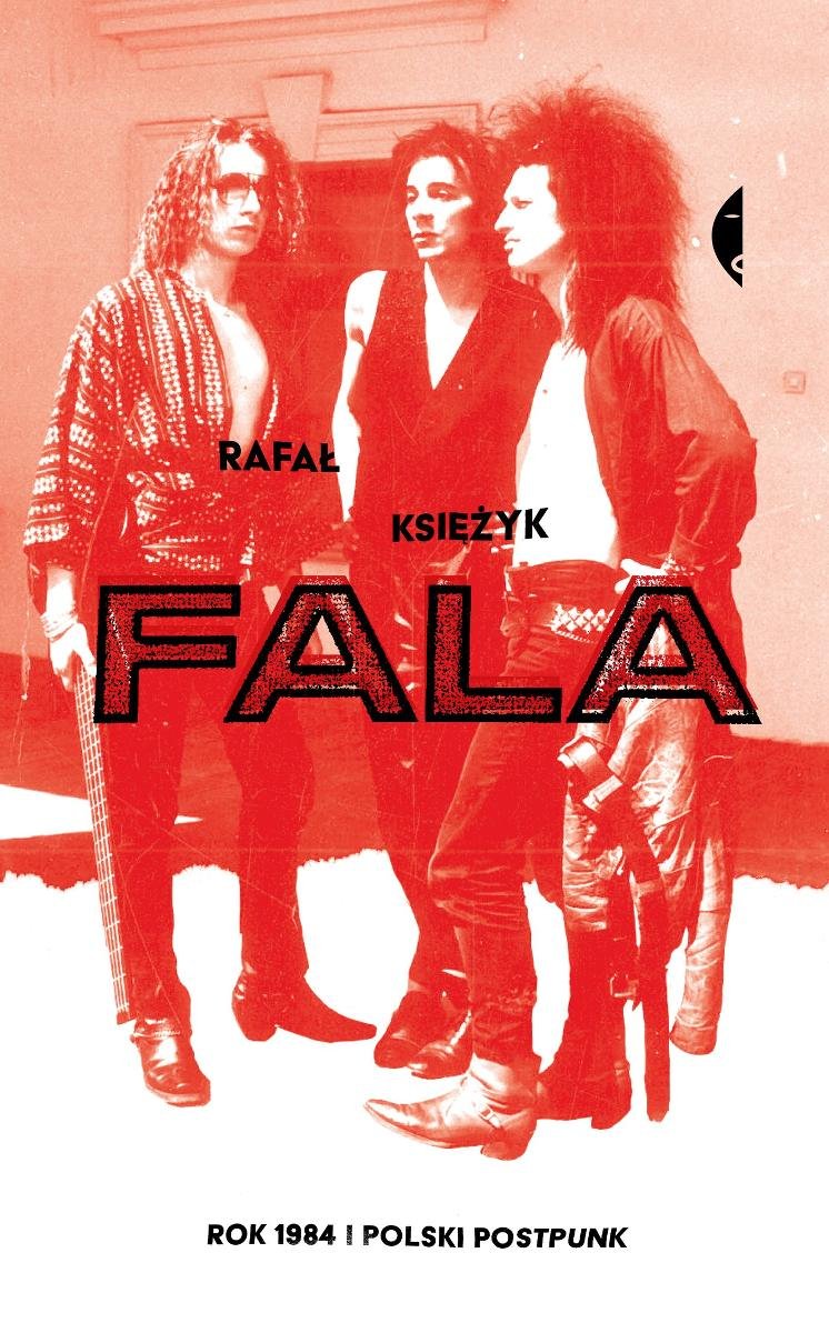 Fala. Rok 1984 i polski postpunk okładka