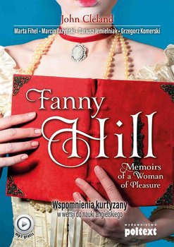 Fanny Hill. Memoirs of a Woman of Pleasure. Wspomnienia kurtyzany w wersji do nauki angielskiego. Poziom B2-C1 okładka