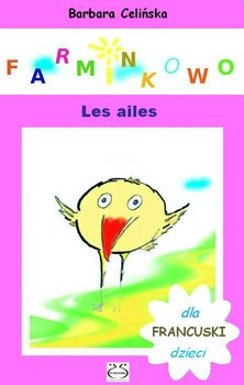 Farminkowo. Les ailes. Francuski dla dzieci okładka
