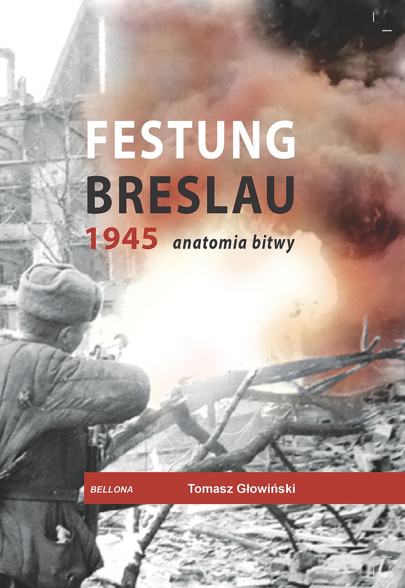 Festung Breslau 1945 Anatomia bitwy okładka