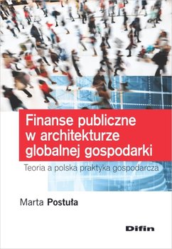 Finanse publiczne w architekturze globalnej gospodarki okładka