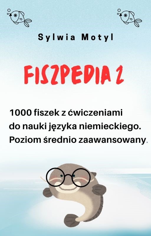 Fiszpedia 2. 1000 fiszek z ćwiczeniami do nauki języka niemieckiego. Poziom średnio zaawansowany okładka