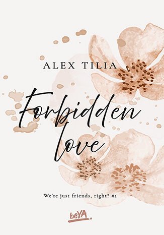 Forbidden love. We're just friends, right?. Tom 1 - ebook mobi okładka