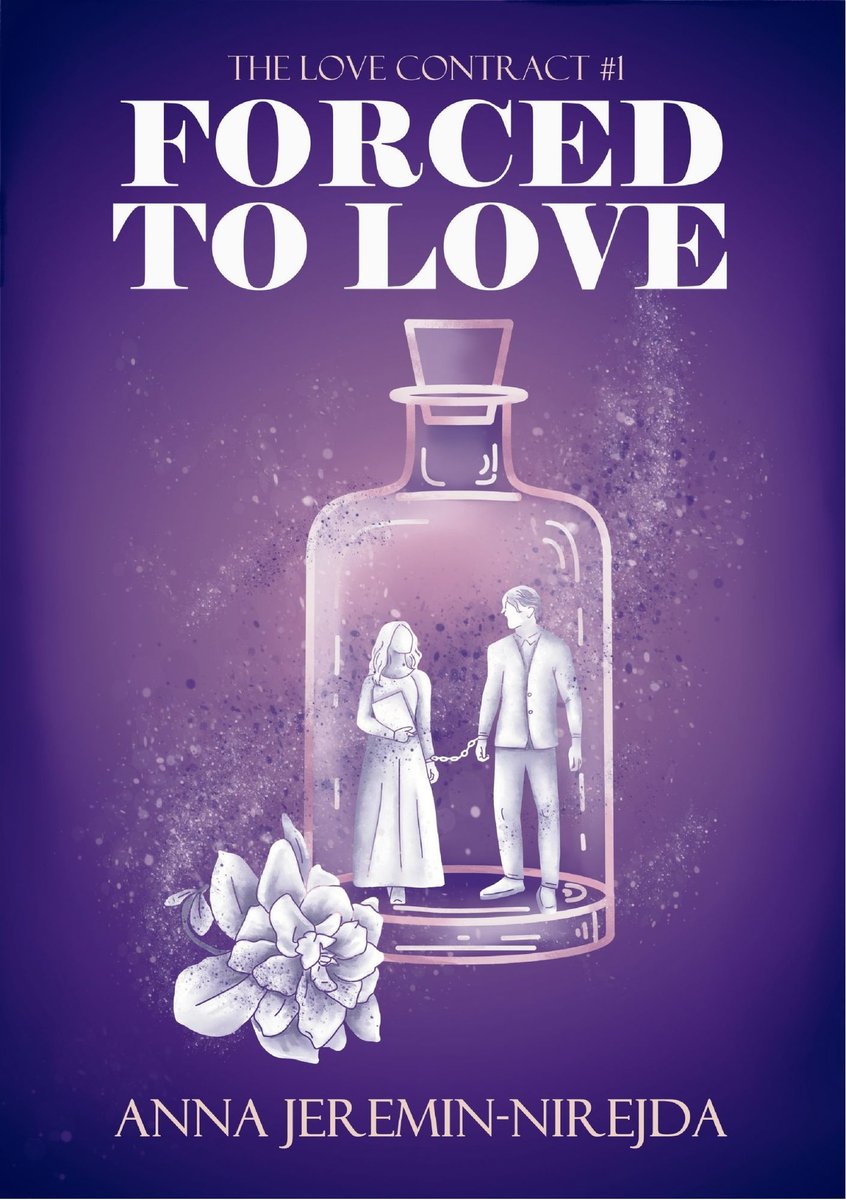 Forced to love. The love contract. Tom 1 okładka
