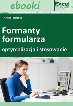 Formanty formularza - optymalizacja i stosowanie okładka