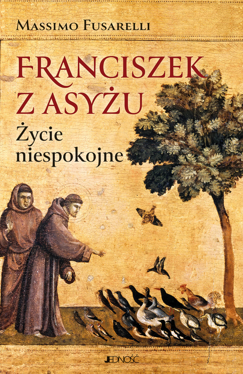 Franciszek z Asyżu. Życie niespokojne okładka