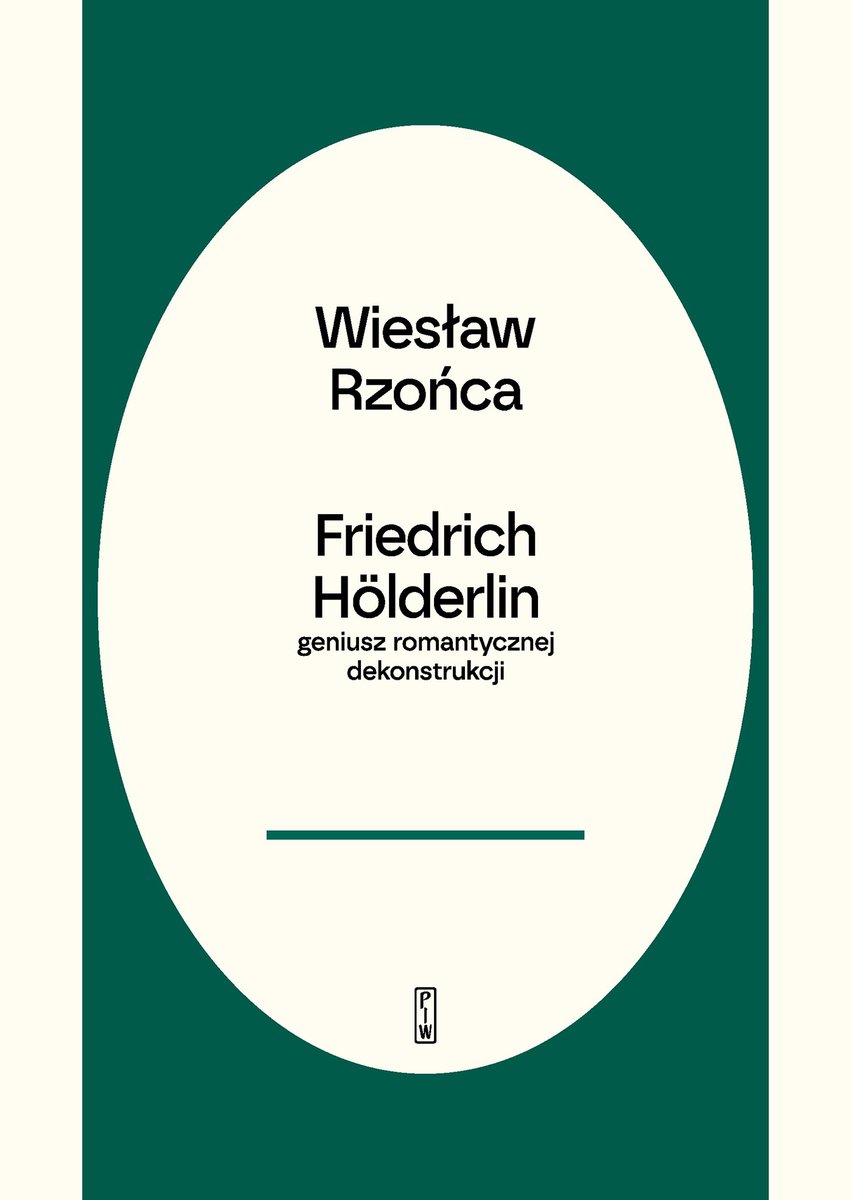 Friedrich Hölderlin. Geniusz romantycznej dekonstrukcji okładka