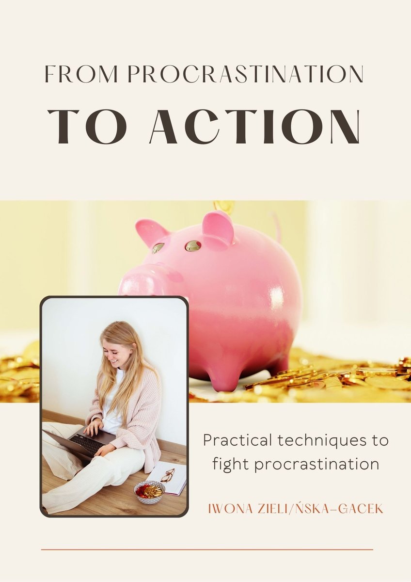 From procrastination to Action. Practical techniques to fight procrastination. okładka