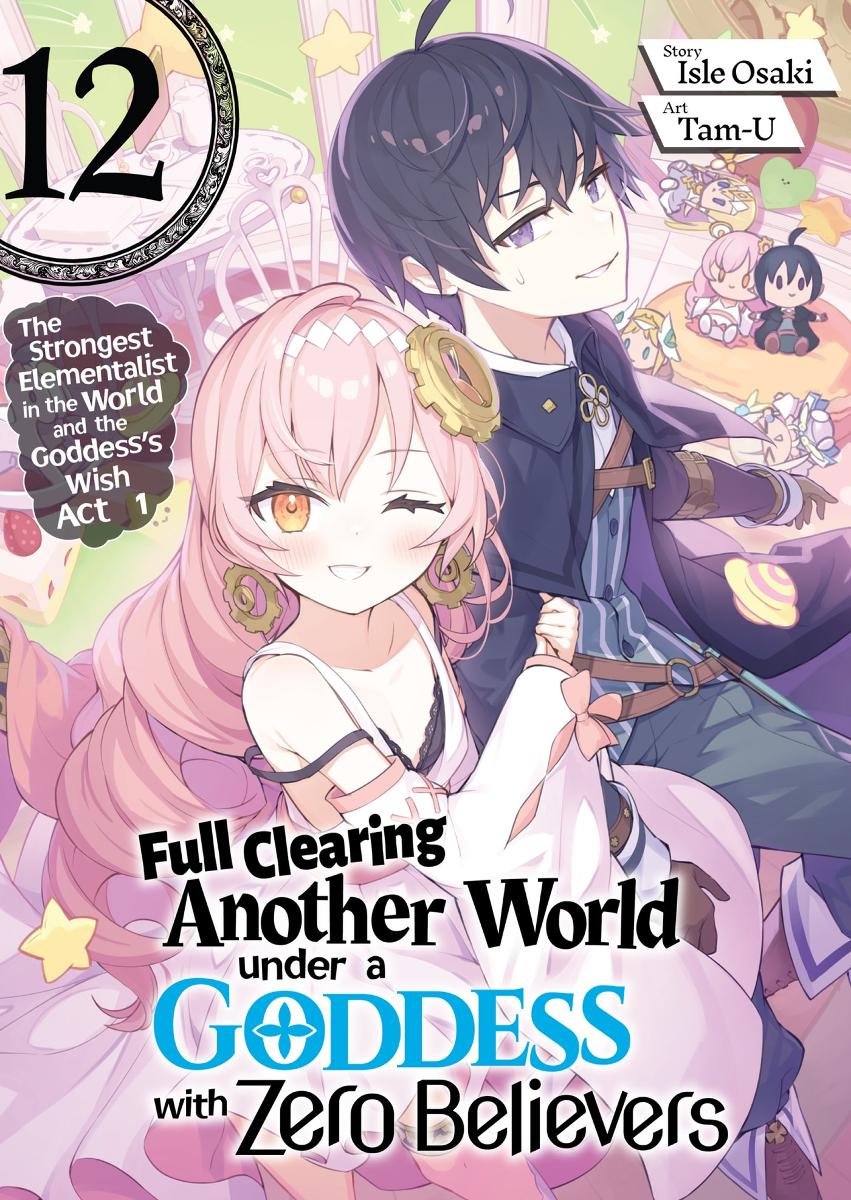 Full Clearing Another World under a Goddess with Zero Believers. Volume 12 - ebook epub cover