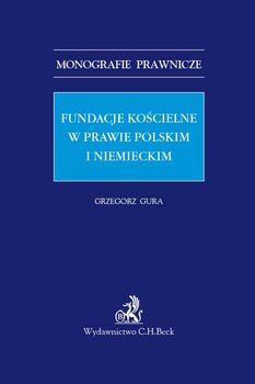 Fundacje kościelne w prawie polskim i niemieckim okładka
