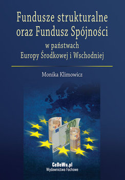 Fundusze Strukturalne oraz Fundusz Spójności w Państwach Europy Środkowej i Wschodniej okładka