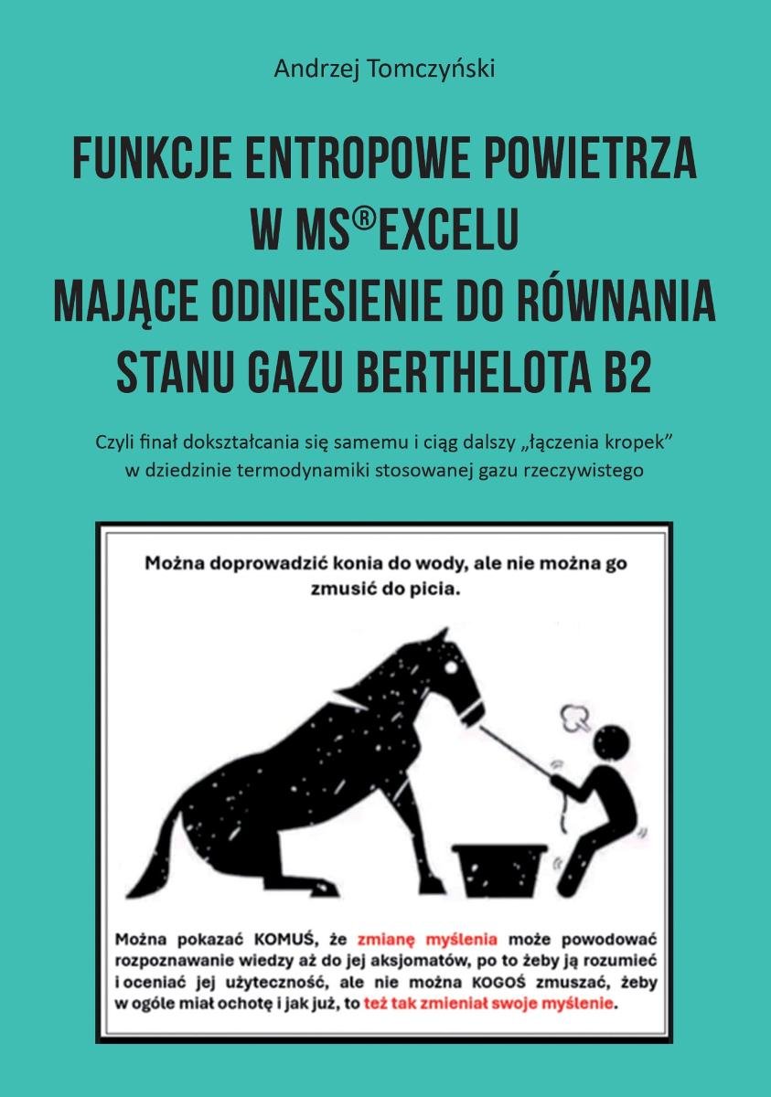 Funkcje entropowe powietrza w MS®Excelu mające odniesienie do równania stanu gazu Berthelota B2 okładka