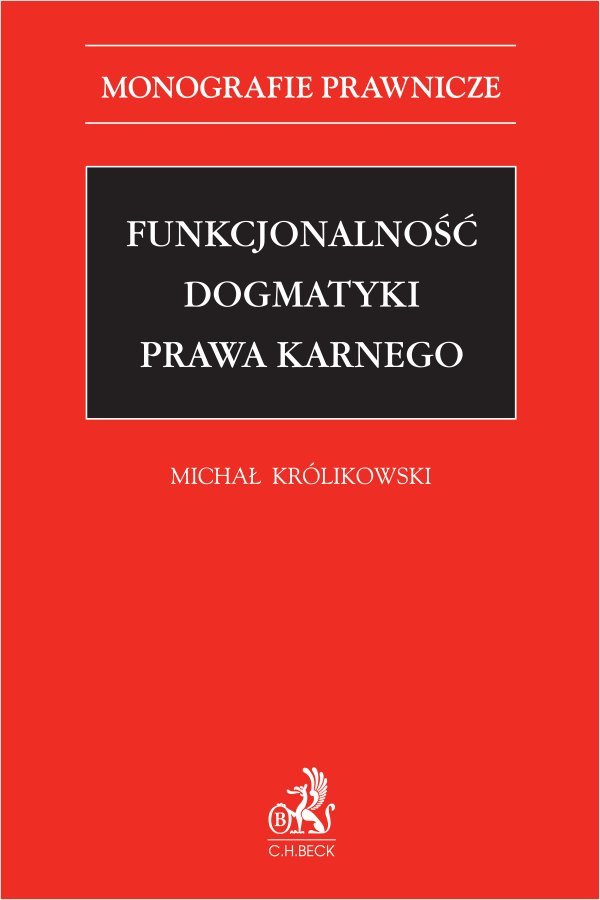 Funkcjonalność dogmatyki prawa karnego okładka