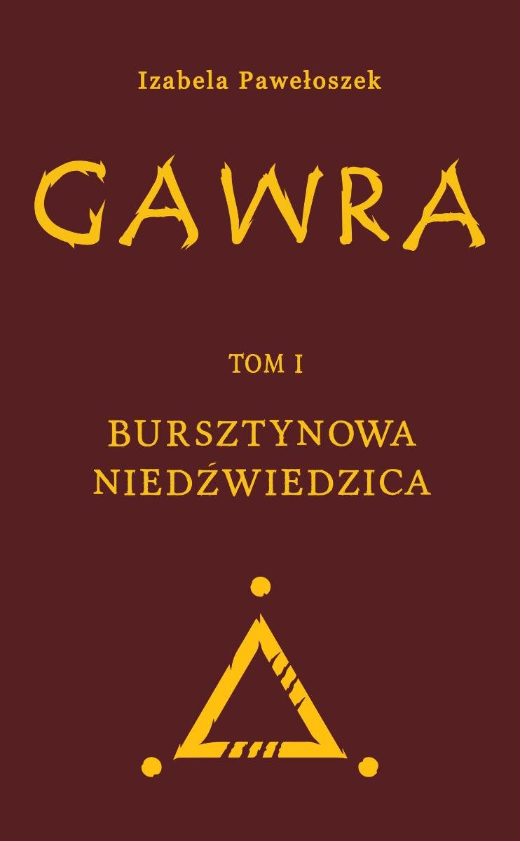 Gawra. Tom 1. Bursztynowa Niedźwiedzica okładka