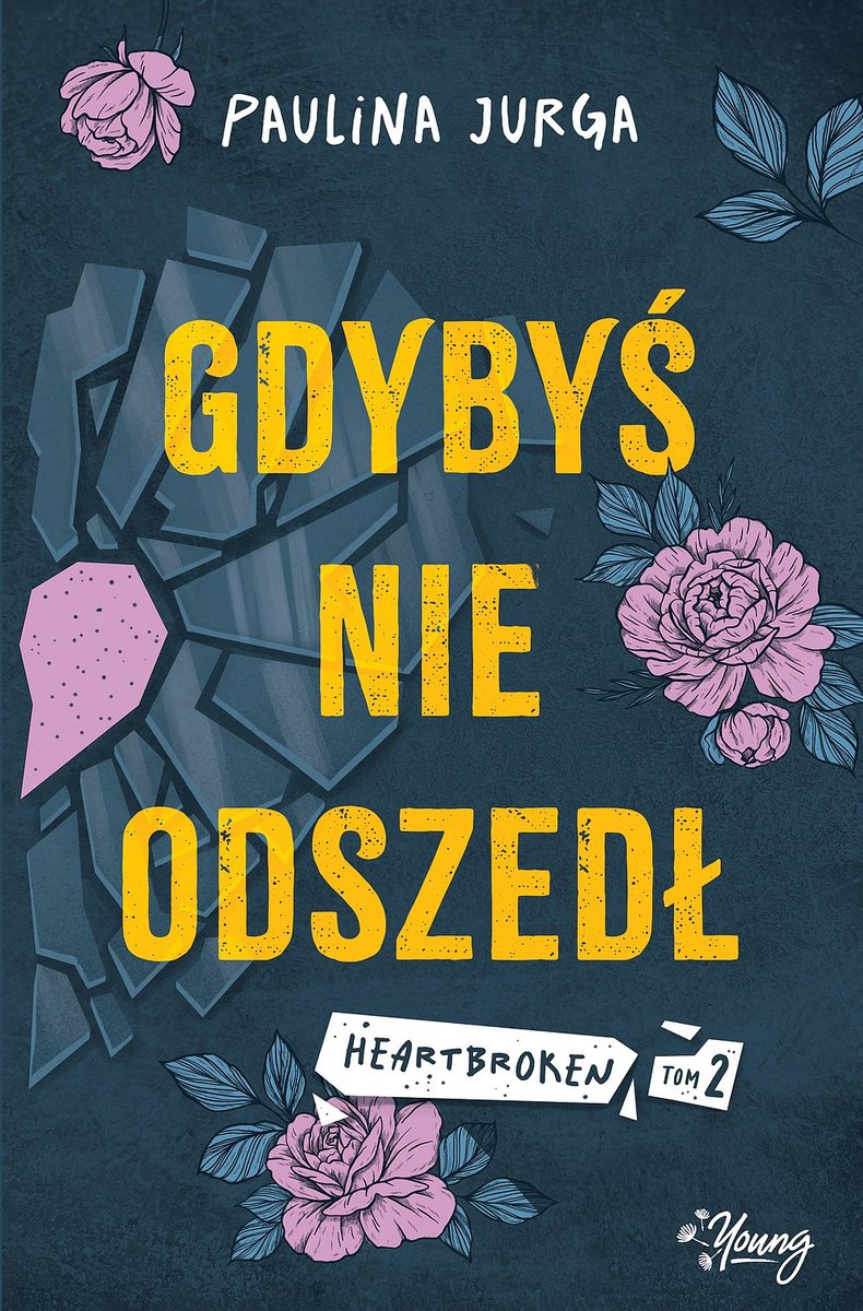 Gdybyś nie odszedł. Heartbroken. Tom 2 okładka