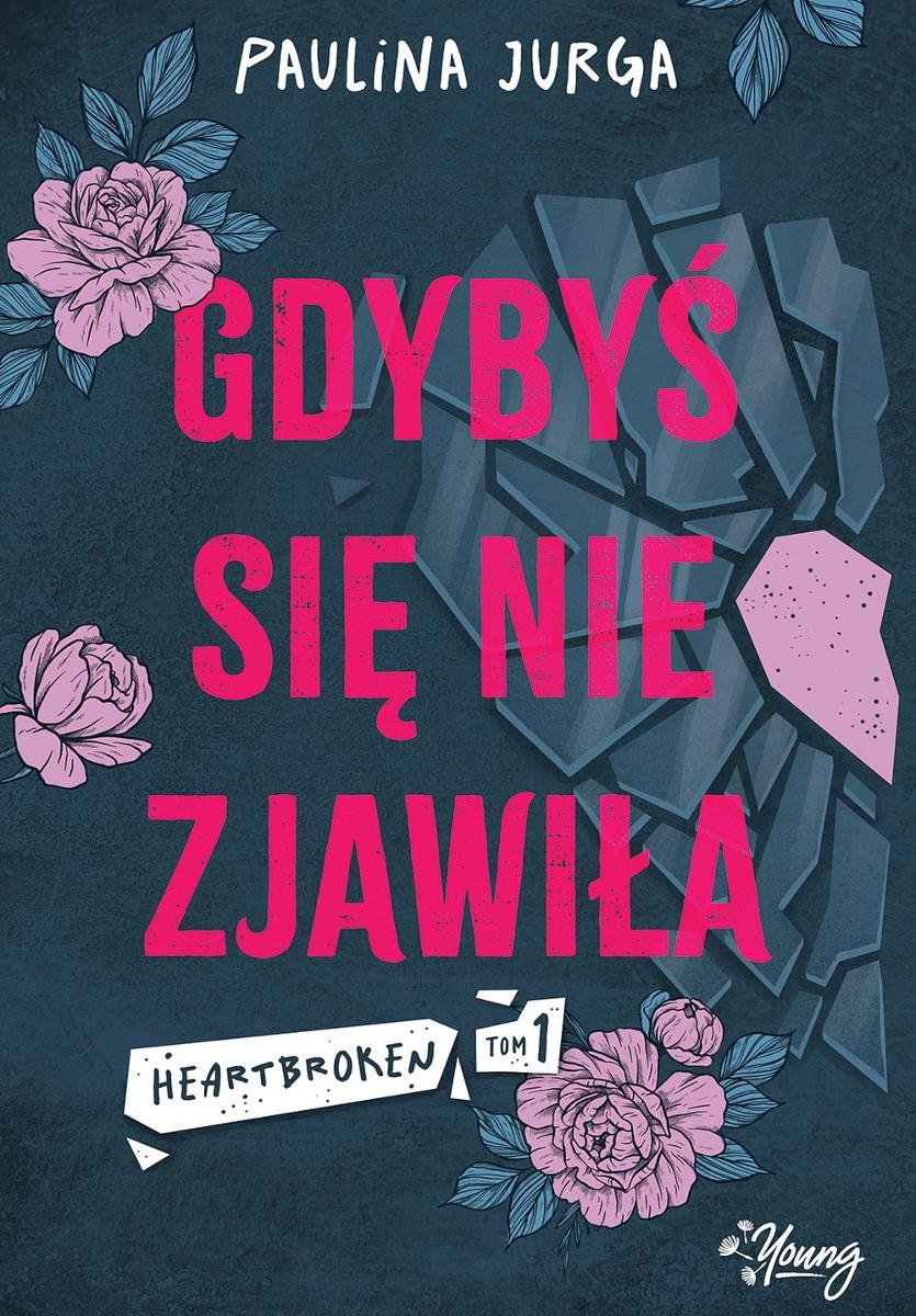 Gdybyś się nie zjawiła. Heartbroken. Tom 1 okładka